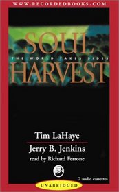 Soul Harvest: The World Takes Sides (Left Behind #4) (Left Behind, 4)