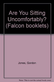 Are You Sitting Uncomfortably? (Falcon booklets)