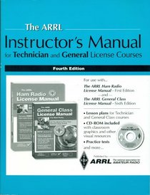 The ARRL Instructor's Manual for Technician and General License Courses
