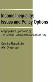 Income Inequality: Issues and Policy Options