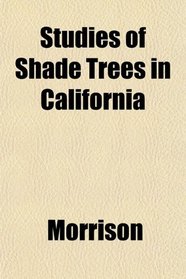 Studies of Shade Trees in California