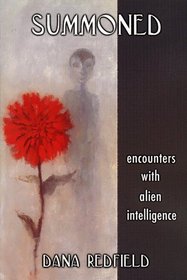 Summoned: Encounters With Alien Intelligence