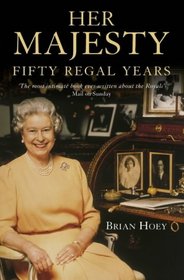 Her Majesty: Fifty Regal Years