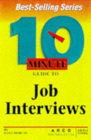 Arco 10 Minute Guide to Job Interviews (10 Minute Guides)