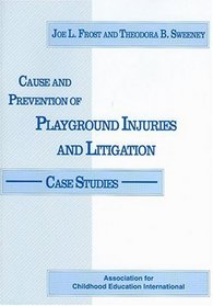 Cause and Prevention of Playground Injuries and Litigation: Case Studies