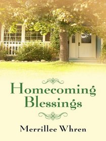 Homecoming Blessings (Thorndike Press Large Print Christian Romance Series)