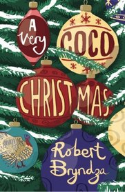 A Very Coco Christmas: A Delicious Prequella to the Coco Pinchard Series