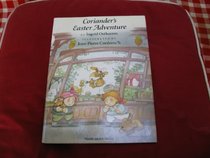 Coriander's Easter Adventure