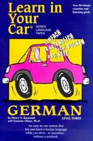 Learn In Your Car: German, Level 3 (Learn in Your Car Language Series) (English and German Edition)