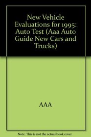 AAA AUTOTEST 1995 (Aaa Auto Guide New Cars and Trucks)
