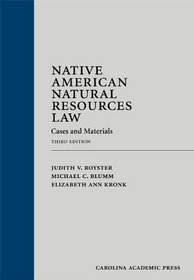 Native American Natural Resources Law: Cases and Materials, Third Edition