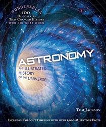 Astronomy: An Illustrated History of the Universe (Ponderables)