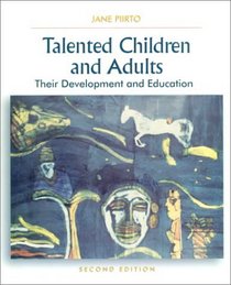 Talented Children and Adults: Their Development and Education (2nd Edition)