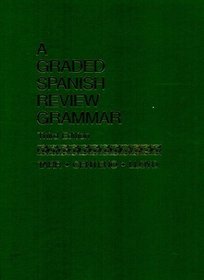 A Graded Spanish Review Grammar (3rd Edition)