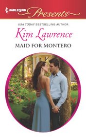 Maid for Montero (At His Service) (Harlequin Presents, No 3140)