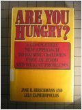 Are You Hungry?: A Completely New Approach to Raising Children Free of Food and Weight Problems