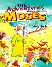 The Adventures of Moses
