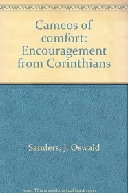 Cameos of comfort: Encouragement from Corinthians
