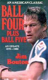 Ball Four, Plus Ball Five: An Update, 1970-1980