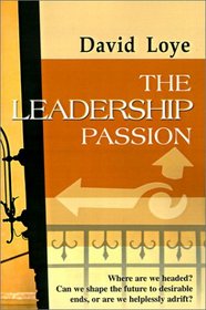 The Leadership Passion: A Psychology of Ideology