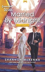 Married by Midnight (Dynasties: Tech Tycoons, Bk 4) (Harlequin Desire, No 2907)