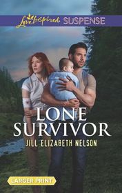 Lone Survivor (Love Inspired Suspense, No 798) (Larger Print)