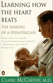 Learning How the Heart Beats: The Making of a Pediatrician