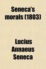 Seneca's morals (1803)