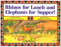 Rhinos for Lunch and Elephants for Supper!