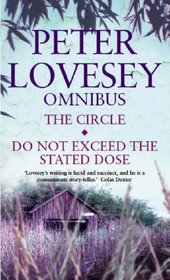 Peter Lovesey Omnibus: The Circle / Do Not Exceed the Stated Dose (DCI Hen Mallin, Bk 1)