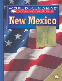 New Mexico: Land of Enchantment (World Almanac Library of the States)