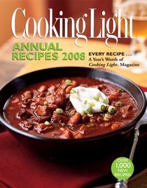 Cooking Light Annual Recipes 2008 (Cooking Light Annual Recipes)