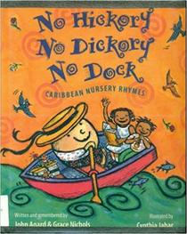 No Hickory No Dickory No Dock: Caribbean Nursery Rhymes