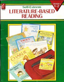 Self-Esteem Literature-Based Reading, Grades 1-2 (Reproducible) (IF8586)