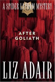 After Goliath: A Spider Latham Mystery