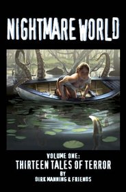 Nightmare World: 13 Tales Of Terror Volume 1