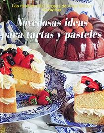Novedosas Ideas Para Tartas y Pasteles (Spanish Edition)