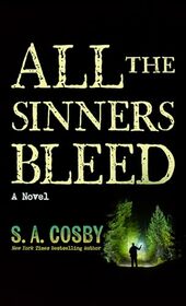All the Sinners Bleed: A Novel