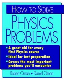 How To Solve Physics Problems and Make The Grade