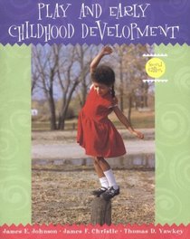 Play and Early Childhood Development (2nd Edition)