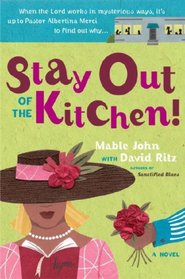 Stay Out of the Kitchen!: An Albertina Merci Novel