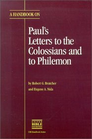 A Handbook on Paul's Letters to the Colossians and to Philemon (Ubs Handbooks Helps for Translators)
