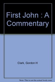 First John : A Commentary