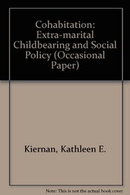 Cohabitation: Extra-marital Childbearing and Social Policy (Occasional Paper)