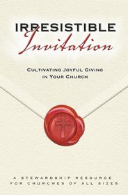 Irresistible Invitation Program Kit with Commitment Cards and Stickers: Cultivating Joyful Giving in Your Church