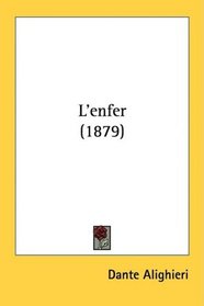 LEnfer (1879) (French Edition)