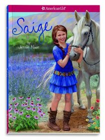 Saige (American Girl Today) (Girl of the Year, Bk 1)