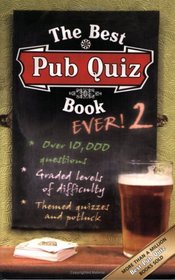 The Best Pub Quiz Book Ever! 2