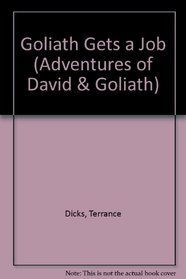 Goliath Gets a Job (Adventures of David & Goliath)