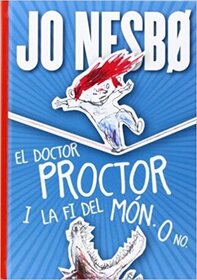 El doctor Proctor i la fi del mon. O no (Who Cut the Cheese?) (Doctor Proctor's Fart Powder, Bk 3) (Catalan Edition)